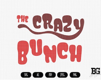 The Crazy Bunch Retro Graphic - Cute Vector Cricut SVG AI PNG