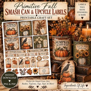 May include: A printable craft set featuring Primitive Fall Smash Can and Upcycle Labels with various autumn-themed designs including pumpkins, sunflowers, crows, and harvest text. The set includes rectangular labels, tags, and signs with a vintage aesthetic.