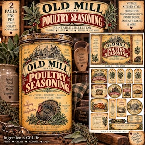 May include: A digital printable collection featuring Old Mill Brand Poultry Seasoning labels, tags, and tin wraps. The design includes a vintage-style illustration of a turkey, text detailing ingredients like sage, thyme, rosemary, and marjoram, and a 1897 establishment date. The set includes two pages of graphics.