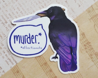 murder crow sticker | gift for friends | waterproof weatherproof | sticker for waterbottle tumbler luggage laptop | die cut sticker