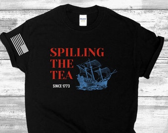 History Teacher Shirt, History Teacher Gift, Teacher Shirts, History Buff Gift, Patriotic Shirt, Funny Tshirt, Spilling the Tea Since 1773
