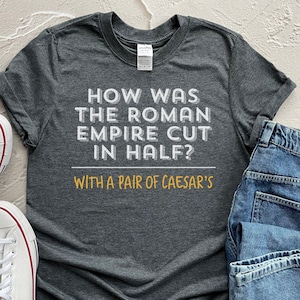 Funny History Shirt - History Teacher Shirt, Social Studies Teacher Gift, Sarcastic Teacher Shirts, Teacher Appreciation, History Buff Tee