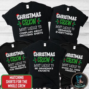 Matching Family Christmas Shirt, Most Likely To Christmas Shirt, Funny Christmas T-Shirts, Family Christmas Tee, Funny Group Custom Tshirts