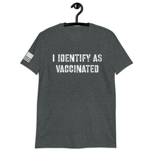 I Identify as Vaccinated Conservative Shirts, Funny Republican T Shirts, Patriot, Military, Politics Shirt, Political Tee, USA Flag afbeelding 2