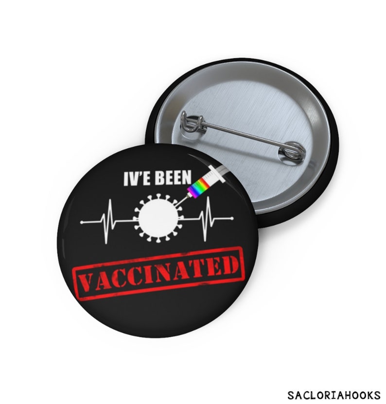 I/'ve Been Vaccinated Against  Covid-19 Button Pin