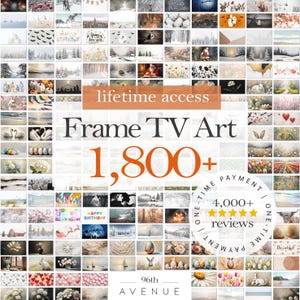 May include: A collage of images showcasing over 1,800 pieces of digital art for TV screens. The text "Frame TV Art" and "1,800+" are displayed in large, orange font. The text "lifetime access" is displayed in orange font. A smaller circle with the text "4,000+ reviews" and five gold stars is displayed in the lower right corner. The text "96th AVENUE" is displayed in the lower centre of the image.