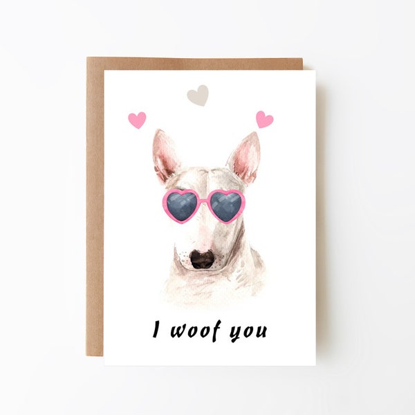 I Woof You, English Bull Terrier, Love, Greeting Card, From the Dog, Digital Download, Printable, Free Printable Envelope Template Included