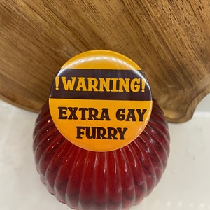 Extra Gay Furry Button // Furry Button