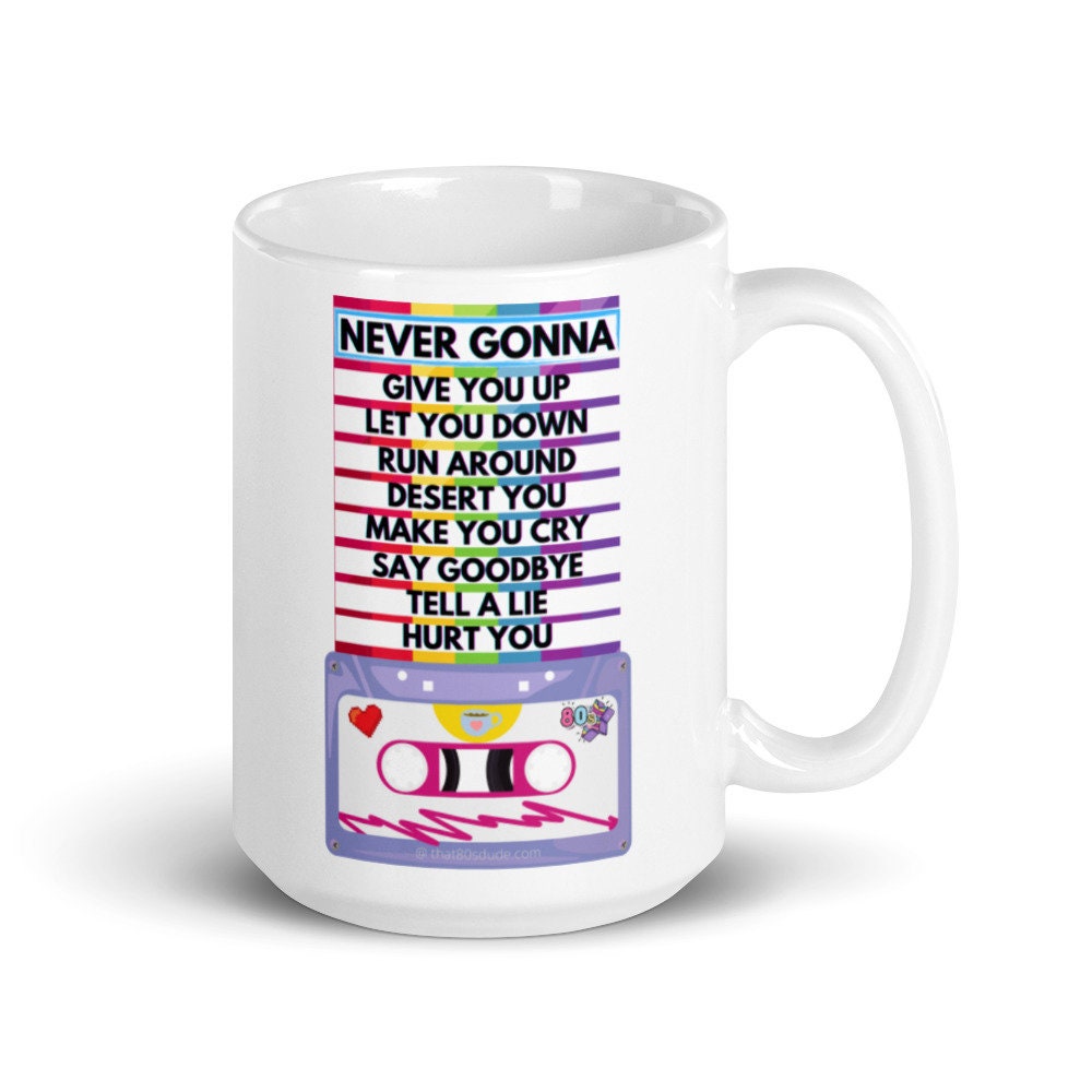 Rick Astley Meme Mug Funny Gift Birthday Never Gonna Give You Up