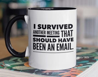 Funny Office Gift Funny Mug for Work Funny Coffee Mug Coworker Funny Mug Sarcastic Mug Adult Humor Mug Funny Mugs for Work White Elephant