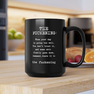 Funny Dark Humor Mug Funny Coffee Mug Sarcastic Mug Existential Dread Funny Mugs for Women Adult Humor Mug Offensive Funny Mug Black Gift
