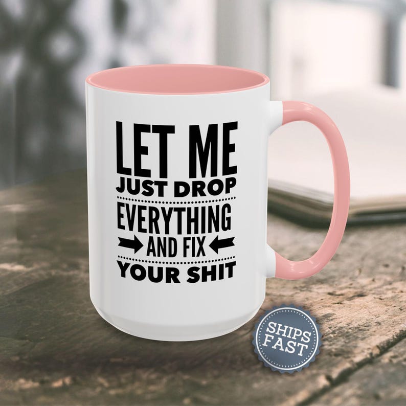 Funny Handyman Gift Funny Coffee Mug Sarcastic Mug Inappropriate Coffee Mug Adult Humor Mug Funny Dad Gift Funny Contractor Gift for Him image 7
