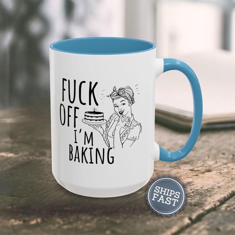 Personalized Funny Baker Gift Funny Coffee Mug Sarcastic Mug Funny Mugs for Women Inappropriate Coffee Mug Custom Baking Gift for Her Mug image 10
