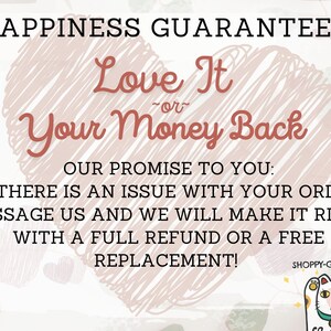 a text overlay that reads "Happiness Guarantee Love It or Your Money Back" and includes a promise to make a full refund or replacement if there is an issue with the order.