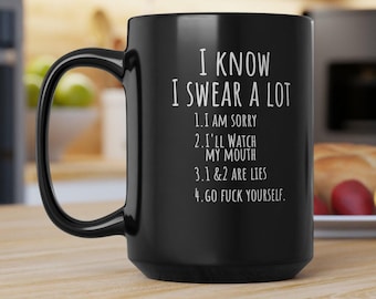 Funny Mugs for Women Inappropriate Coffee Mug Sarcastic Mug Adult Humor Mug Black Coffee Mug Funny Gift for Her Dark Humor Mug Swear Word