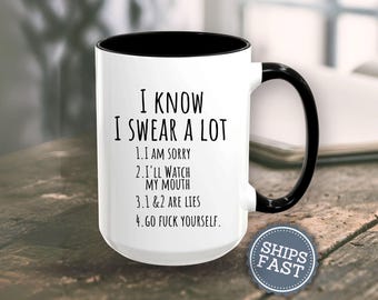 Funny Potty Mouth Gift Funny Coffee Mug Sarcastic Mug Funny Mugs for Women Inappropriate Coffee Mug Adult Humor Mug Funny Swear Mug Her