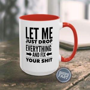 Funny Handyman Gift Funny Coffee Mug Sarcastic Mug Inappropriate Coffee Mug Adult Humor Mug Funny Dad Gift Funny Contractor Gift for Him image 12