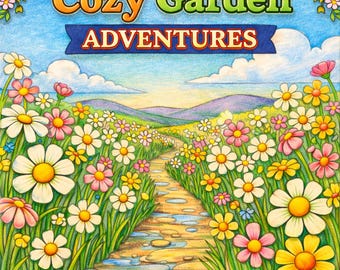Cozy Garden Adventures - A Coloring Book for Adults — 25 Cozy Pages - Downloadable PDF