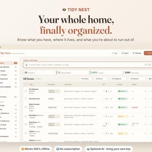 May include: A digital interface for Tidy Nest home organization software displaying a dashboard with inventory lists, categories, and status indicators. The screen features the text Your whole home, finally organized and includes columns for item, category, location, quantity, status, and expiry.