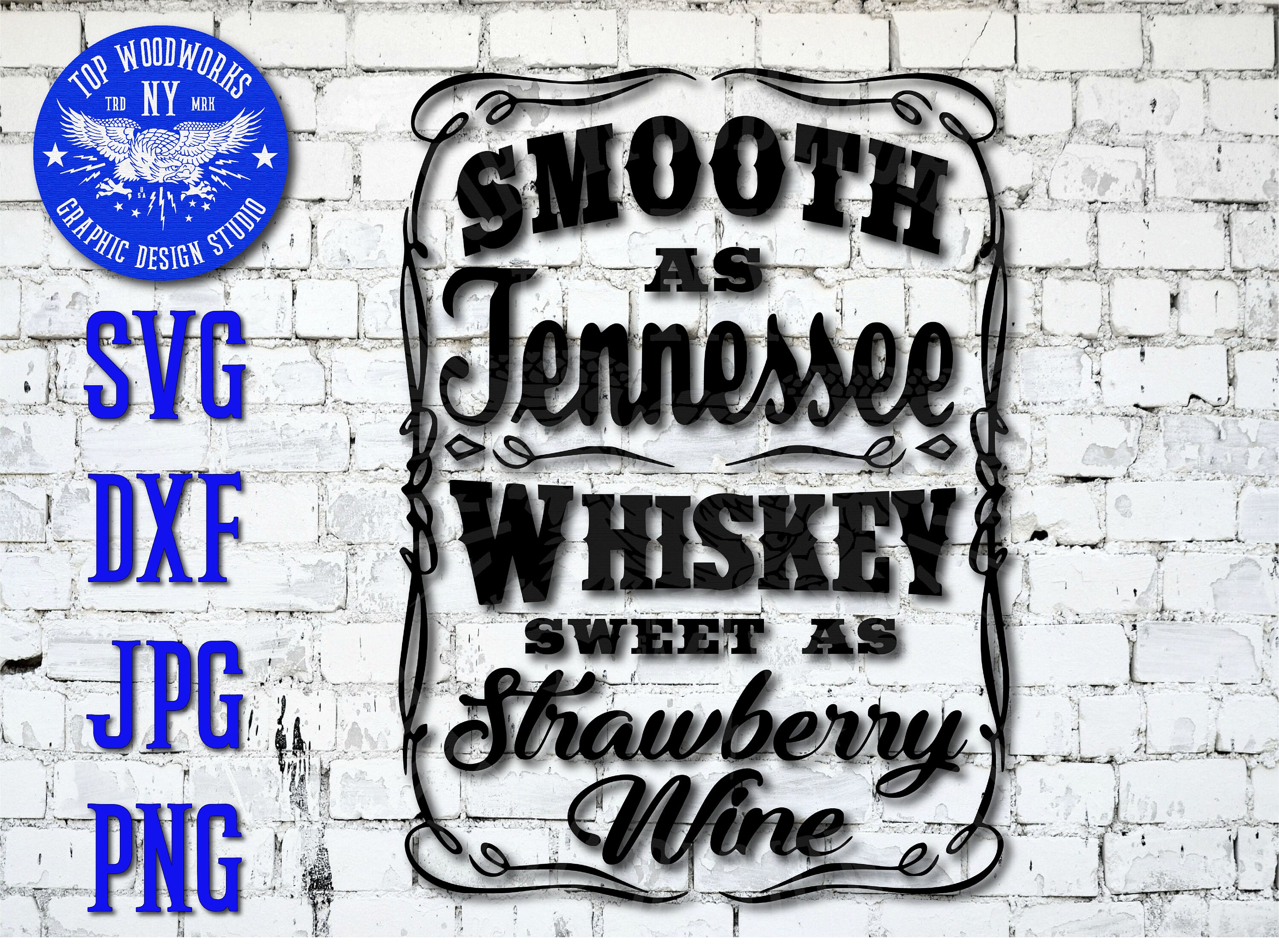 Smooth as Tennessee Whiskey Sweet as Strawberry Wine County Etsy