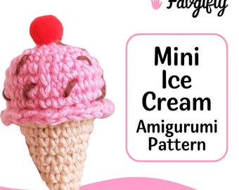May include: A crocheted mini ice cream cone amigurumi. The ice cream is pink with brown sprinkles and a red cherry on top. The cone is beige. The text on the image says "Mini Ice Cream Amigurumi Pattern".