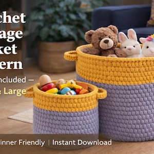 May include: Two handmade crochet storage baskets in yellow and gray, filled with toys. The baskets have handles and are in two sizes, small and large. The image includes the text "Crochet Storage Basket Pattern".
