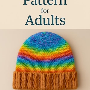 Peut inclure: Un patron de bonnet tricoté pour adultes. Le bonnet présente un motif arc-en-ciel avec des rayures bleues, vertes, jaunes, oranges et rouges. Le bord est de couleur marron uni. Le texte "Knitting Hat Pattern for Adults" et "Premium PDF Pattern" sont affichés.