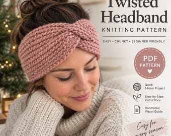 Twisted Headband Knitting Pattern | Easy Chunky Knit Ear Warmer PDF | Beginner Friendly DIY Pattern