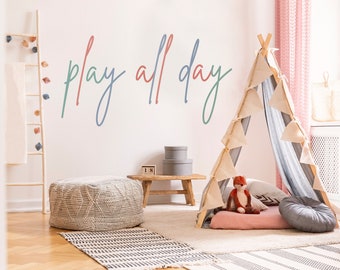 Playroom Vinyl Decal, Kids Play All Day Sign, Nursery Wall Letters Decor