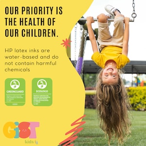 May include: A young child hanging upside down on a playground structure, smiling. The image includes text stating "OUR PRIORITY IS THE HEALTH OF OUR CHILDREN." and "HP latex inks are water-based and do not contain harmful chemicals."
