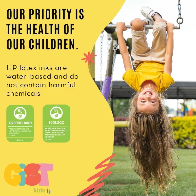 May include: A young child hanging upside down on a playground structure, smiling. The image includes text stating "OUR PRIORITY IS THE HEALTH OF OUR CHILDREN." and "HP latex inks are water-based and do not contain harmful chemicals."