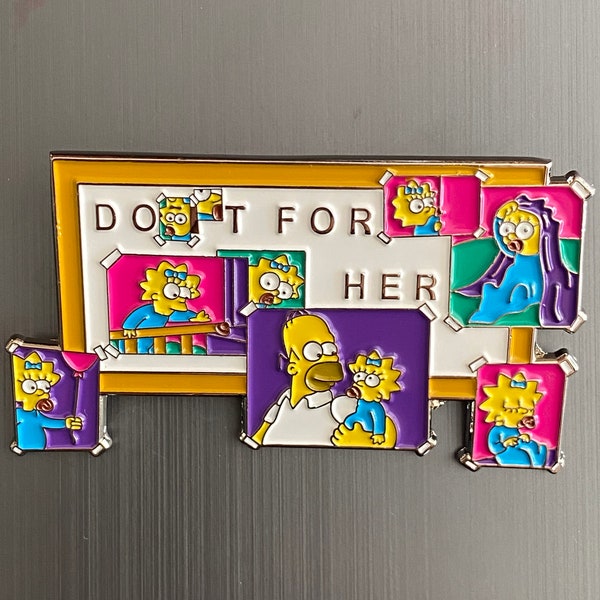 Die SIMPSONS -- Do It For Her Emaille Pin -- NEUE DIES!