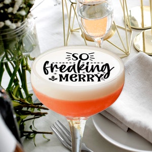 Christmas Quote &quot;So Freaking Merry&quot; Edible Drink Cocktail Mocktail Coffee Toppers