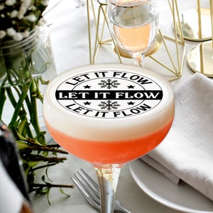 Christmas Quote &quot;Let It Flow Edible Drink&quot; Cocktail Mocktail Coffee Toppers
