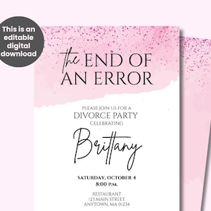 Pode incluir: Convite digital para download em rosa e branco para uma festa de divórcio. O texto diz "The End of an Error" e convida os convidados a celebrar Brittany. Inclui data, hora e local.