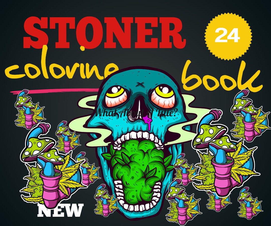 Stoner Coloring Book Stoner Coloring Pages Trippy Coloring - Etsy