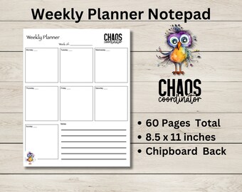 Weekly Planner Notepad 8.5 x 11 inches - 60 Sheets - Chaos Coordinator with Bird