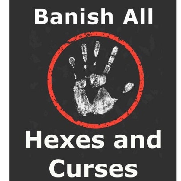 Banish All  Curse Removal , Black magik removal Hex Removal, Spell Removal: I Will Remove Black Magic , Curse , Spell ,third party removal