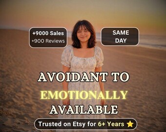 Avoidant to Emotionally Available Love Ritual
