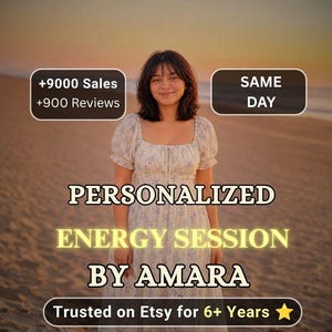 May include: A person with shoulder-length dark hair wearing a white dress with a blue floral pattern. Text overlays read: +9000 Sales, +900 Reviews, SAME DAY, PERSONALIZED ENERGY SESSION BY AMARA, and Trusted on Etsy for 6+ Years.