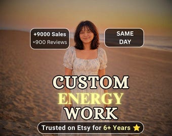 Custom Energy Work for Any Situation