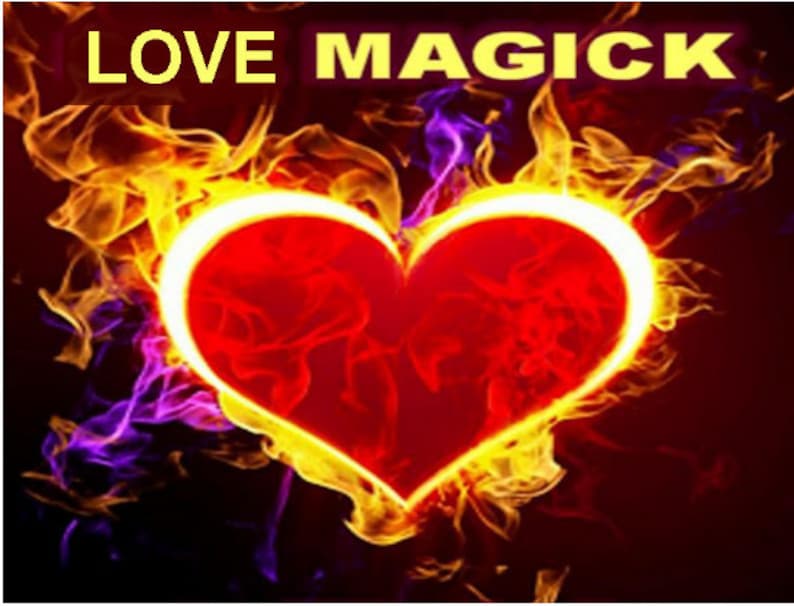 May include: A fiery red heart with a yellow outline is surrounded by flames, with purple and orange smoke. The text "LOVE MAGICK" is written in yellow at the top of the image.