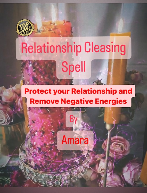Relationship CLEANSING Spell - Protect Your Relationship Remove Blockages & Negative Energies From Your Relationship
