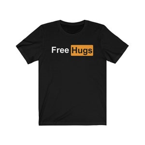 Free Hugs , Funny, Meme T-shirt, Retro T-Shirt.