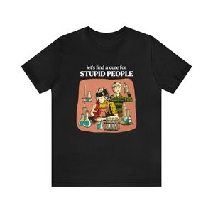 Dumme Leute, Hilarious Meme Tee, lustig, Retro Art