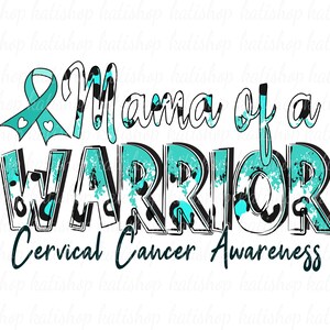 Mama of a Warrior Cervical Cancer Awareness Png, Cervical Cancer Warrior Awareness Sublimation, Cervical Leopard Ribbon Png Digital Download
