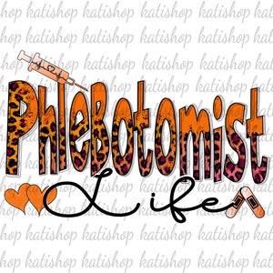 Phlebotomist Life Leopard PNG Sublimation Phlebotomist Design (Digitaler Download)