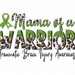 Traumatic Brain Injury Awareness Sublimation, Mama of a Warrior TBI Awareness Png, TBI Green Leopard Ribbon Png Digital Download