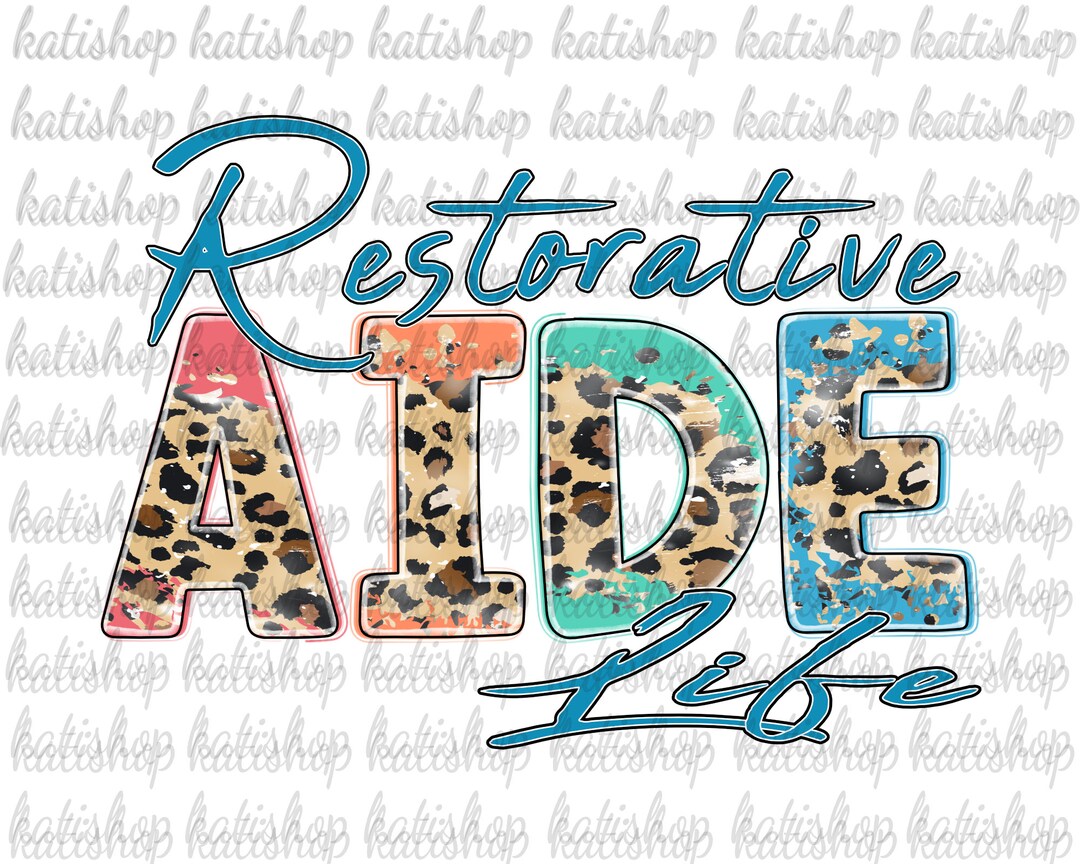 Restorative Aide Life Leopard Png Restorative Aide Sublimation Restorative Aide Life Leopard Png Restorative Aide Sublimation