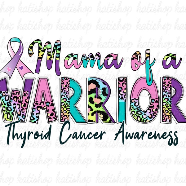 Thyroid Cancer Awareness Png Sublimation, Mama of a Warrior Thyroid Cancer Png, Tri-Color Thyroid Cancer Leopard Ribbon Digital Download